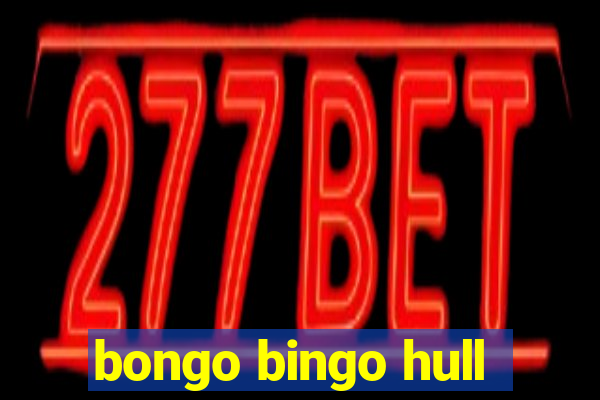 bongo bingo hull