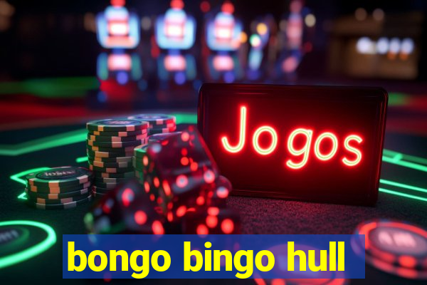 bongo bingo hull