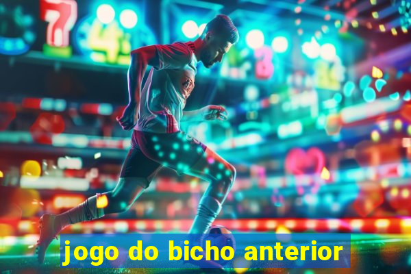 jogo do bicho anterior