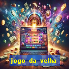 jogo da velha aposta online