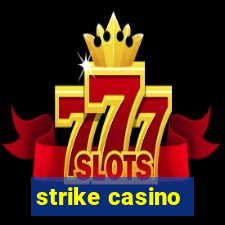 strike casino