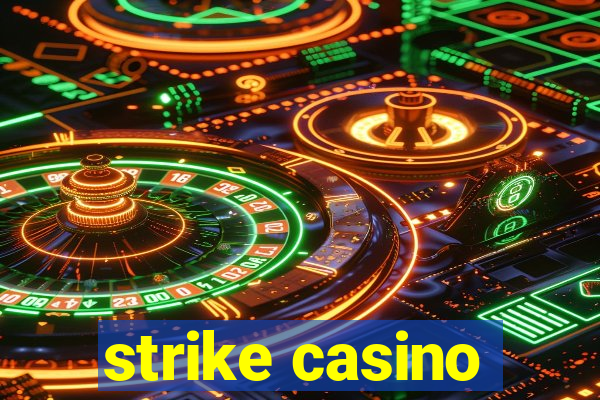 strike casino