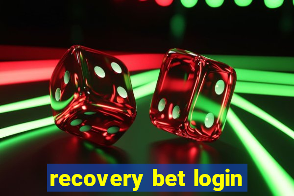 recovery bet login