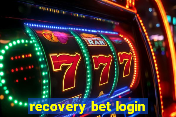 recovery bet login