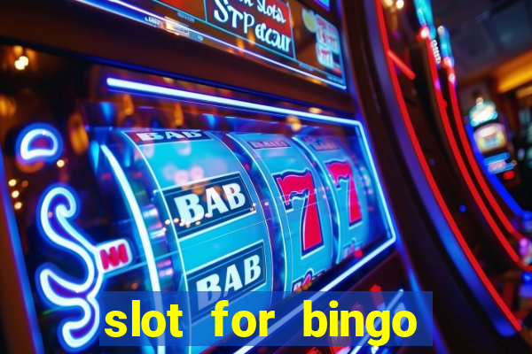 slot for bingo paga mesmo