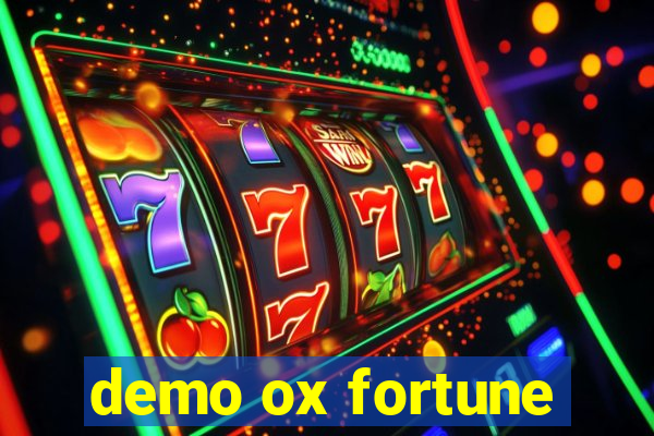 demo ox fortune