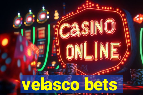 velasco bets