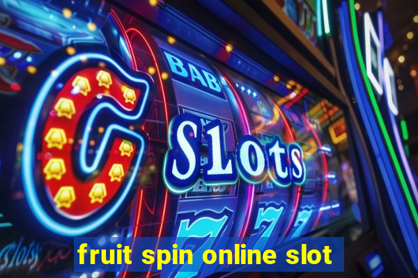 fruit spin online slot