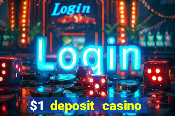 $1 deposit casino in canada