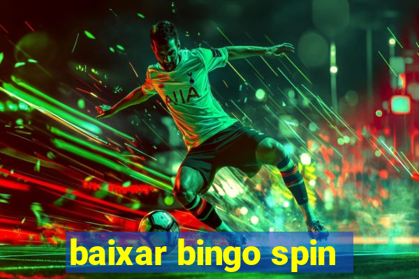 baixar bingo spin