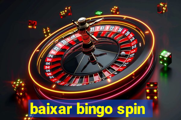 baixar bingo spin