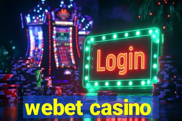 webet casino