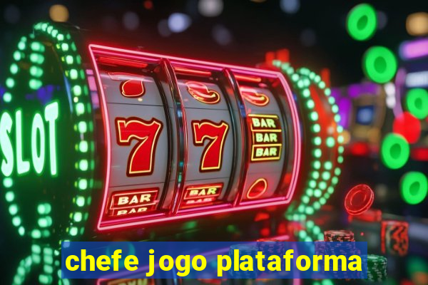 chefe jogo plataforma