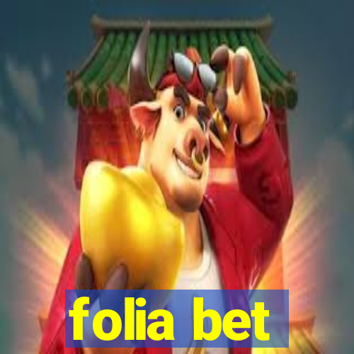 folia bet