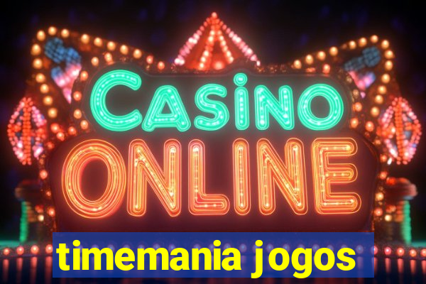 timemania jogos