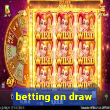 betting on draw