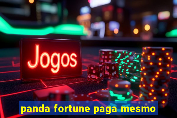 panda fortune paga mesmo