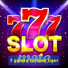 7 games fortune tiger