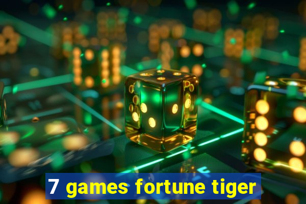 7 games fortune tiger