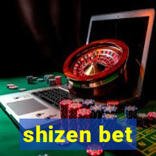 shizen bet