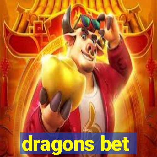 dragons bet