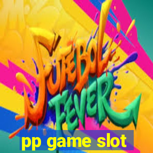 pp game slot