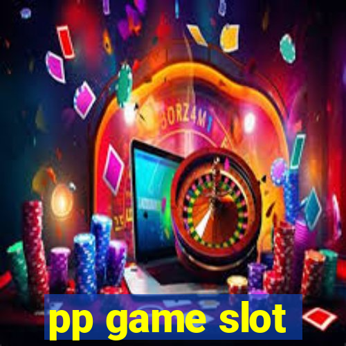 pp game slot