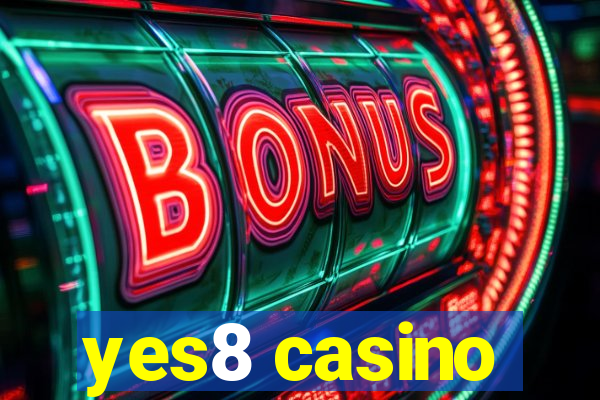 yes8 casino