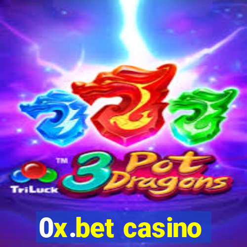 0x.bet casino