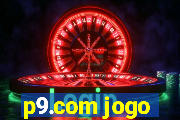 p9.com jogo