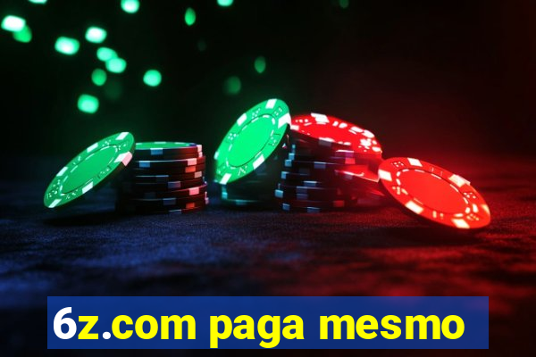 6z.com paga mesmo