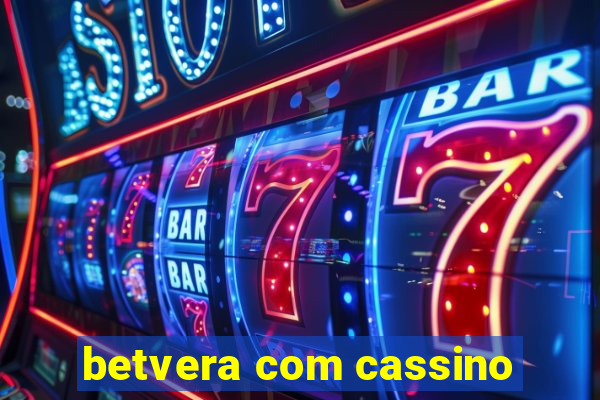 betvera com cassino