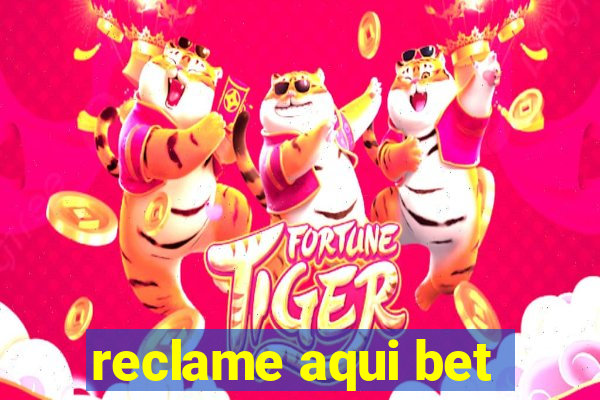 reclame aqui bet