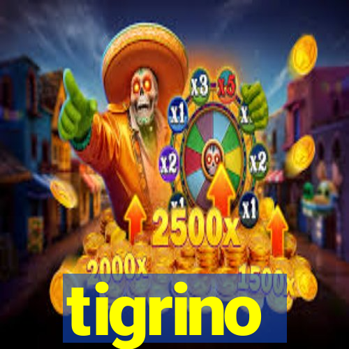 tigrino