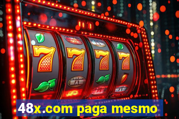 48x.com paga mesmo