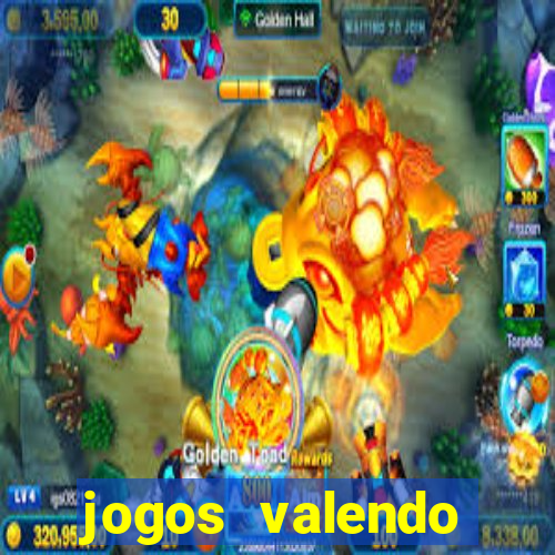 jogos valendo dinheiro de verdade