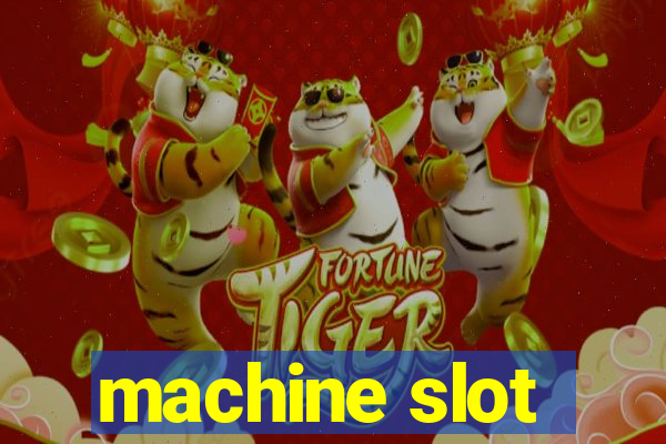 machine slot