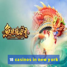 18 casinos in new york