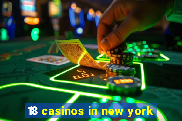 18 casinos in new york