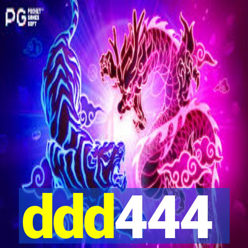 ddd444