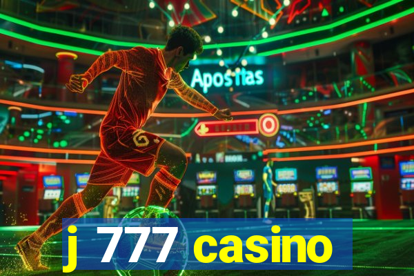 j 777 casino