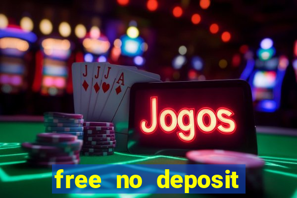 free no deposit casino bonuses