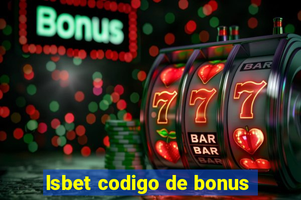 lsbet codigo de bonus