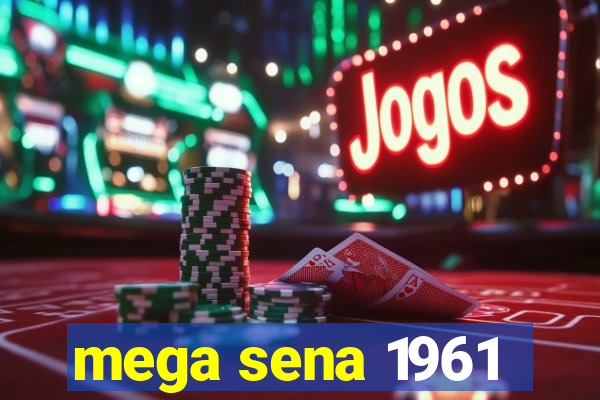 mega sena 1961