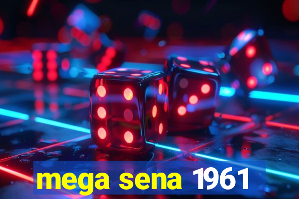 mega sena 1961