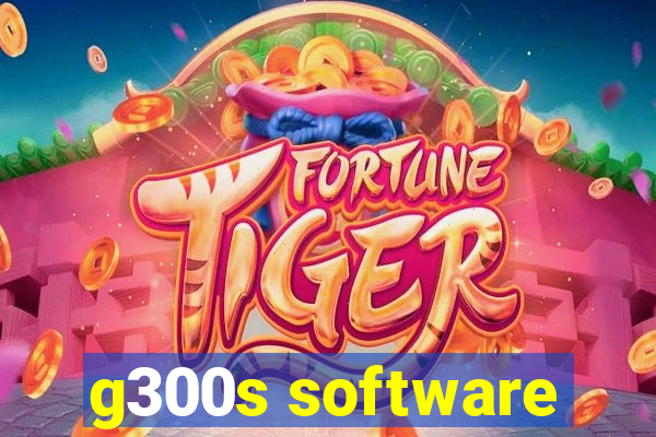 g300s software