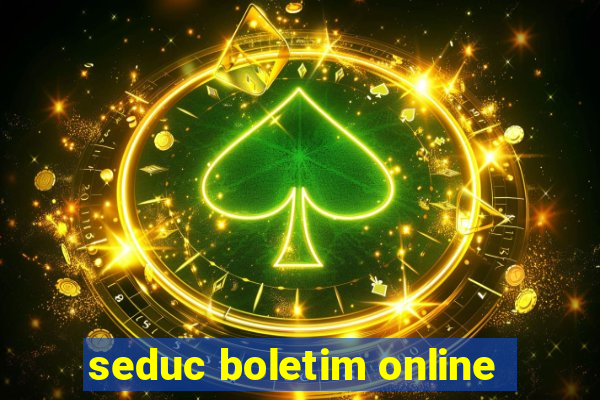 seduc boletim online