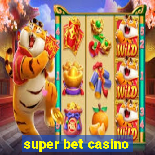 super bet casino