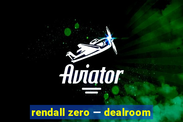 rendall zero — dealroom