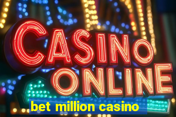 bet million casino